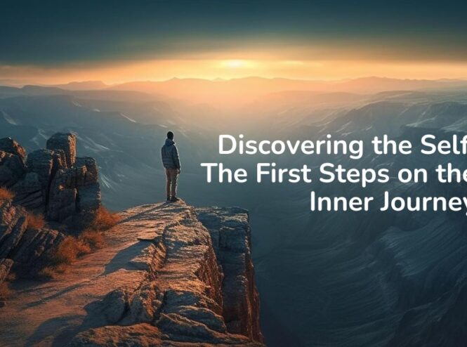 Discovering the Self_ The First Steps on the Inner Journey