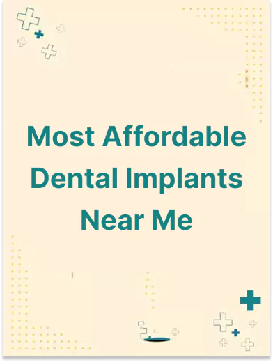 Most Affordable Dental Implants Near Me